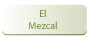mezcal